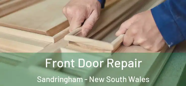 Front Door Repair Sandringham - New South Wales