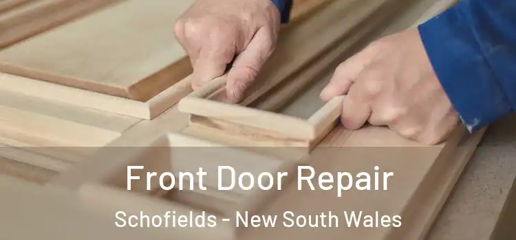 Front Door Repair Schofields - New South Wales