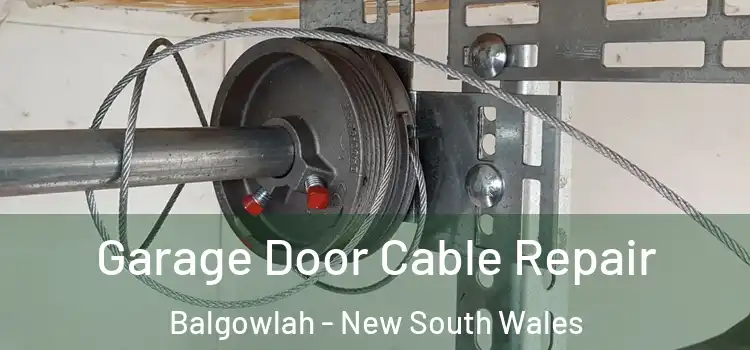 Garage Door Cable Repair Balgowlah - New South Wales