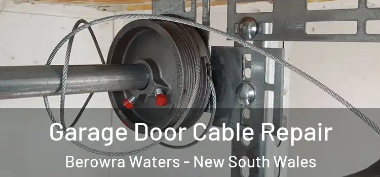Garage Door Cable Repair Berowra Waters - New South Wales