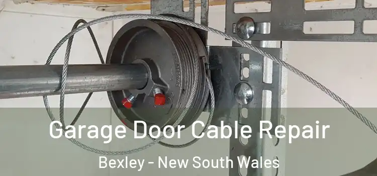 Garage Door Cable Repair Bexley - New South Wales