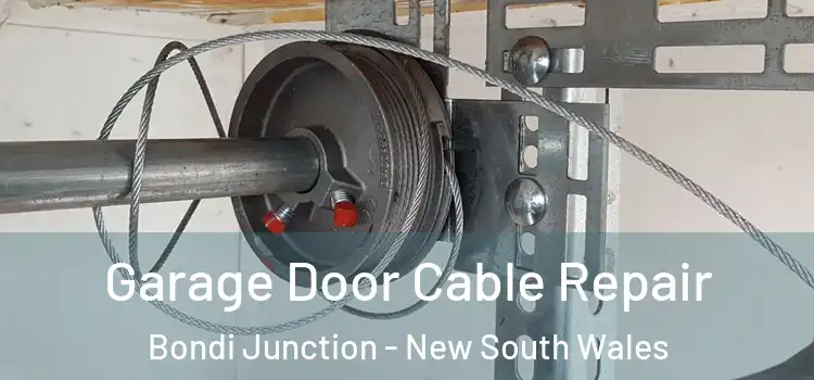 Garage Door Cable Repair Bondi Junction - New South Wales