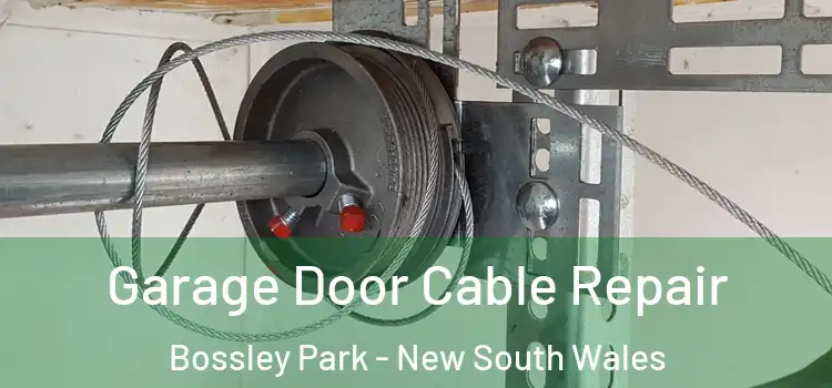 Garage Door Cable Repair Bossley Park - New South Wales