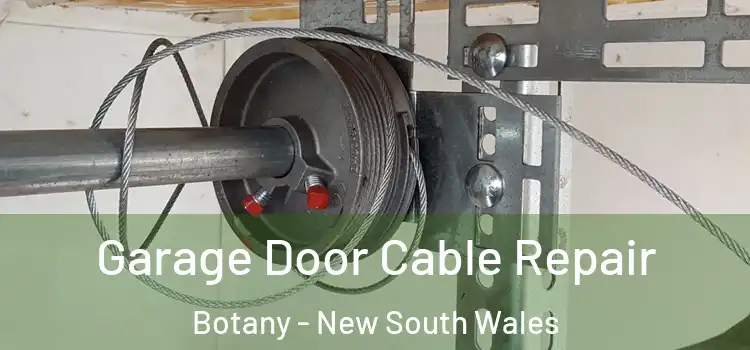 Garage Door Cable Repair Botany - New South Wales