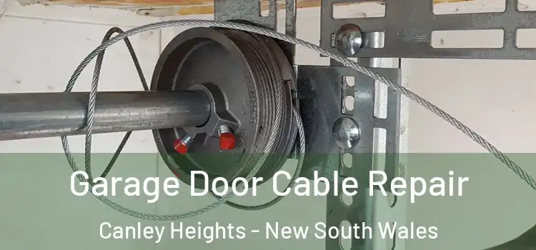 Garage Door Cable Repair Canley Heights - New South Wales