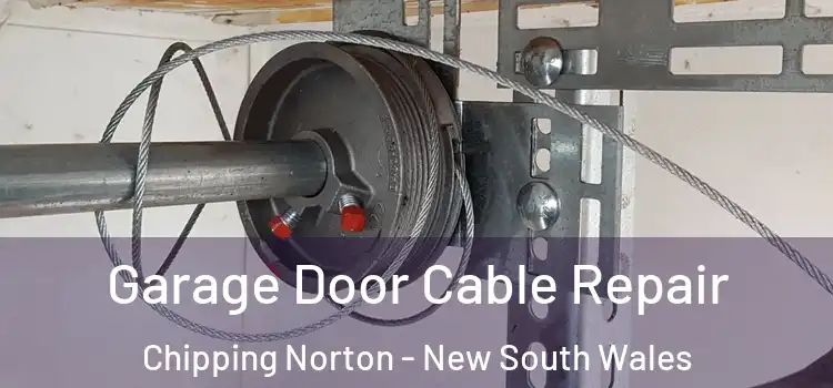 Garage Door Cable Repair Chipping Norton - New South Wales