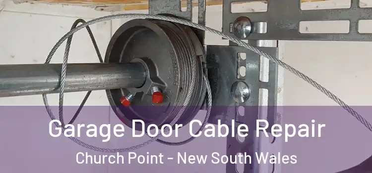 Garage Door Cable Repair Church Point - New South Wales