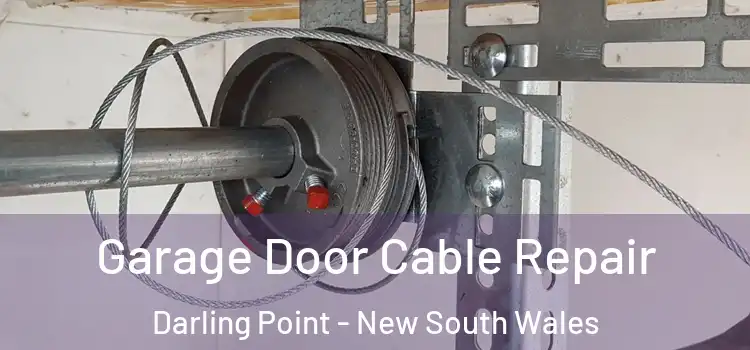 Garage Door Cable Repair Darling Point - New South Wales