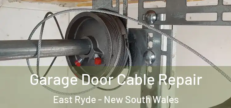 Garage Door Cable Repair East Ryde - New South Wales