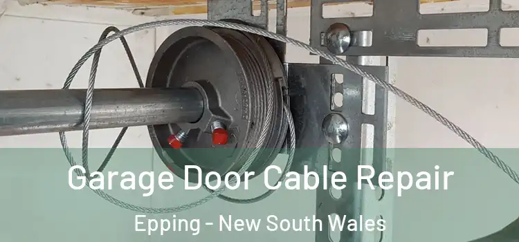 Garage Door Cable Repair Epping - New South Wales
