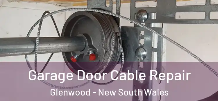 Garage Door Cable Repair Glenwood - New South Wales