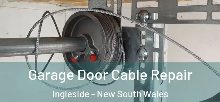 Garage Door Cable Repair Ingleside - New South Wales