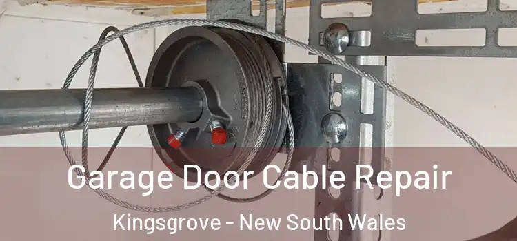 Garage Door Cable Repair Kingsgrove - New South Wales