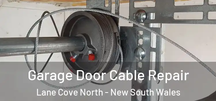 Garage Door Cable Repair Lane Cove North - New South Wales