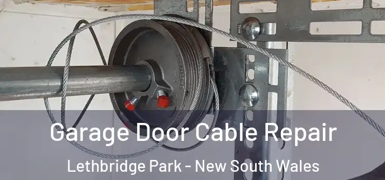 Garage Door Cable Repair Lethbridge Park - New South Wales
