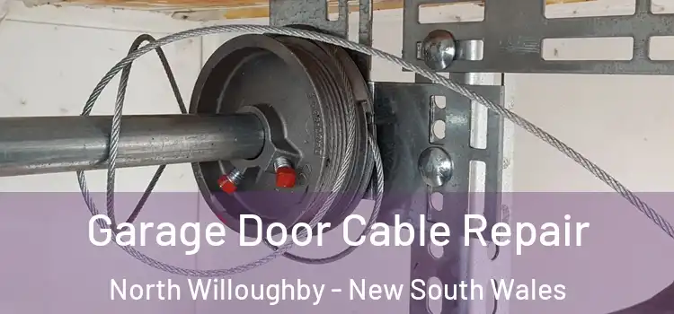 Garage Door Cable Repair North Willoughby - New South Wales