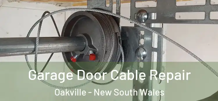 Garage Door Cable Repair Oakville - New South Wales