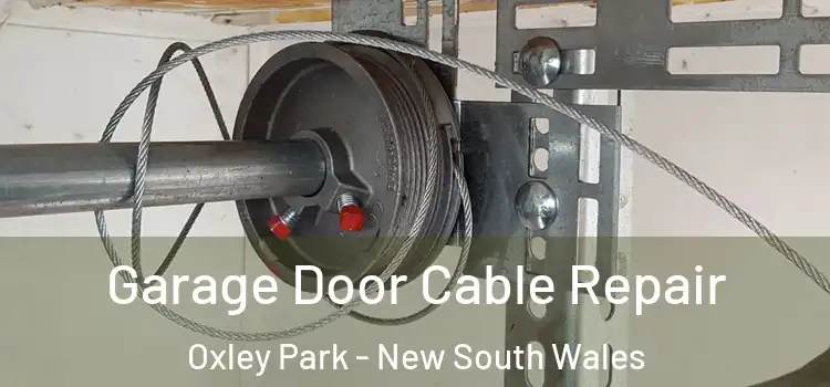 Garage Door Cable Repair Oxley Park - New South Wales