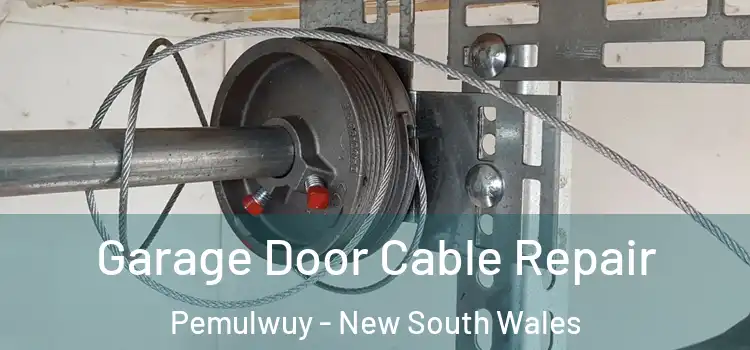 Garage Door Cable Repair Pemulwuy - New South Wales