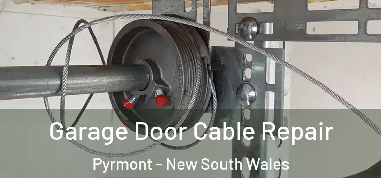 Garage Door Cable Repair Pyrmont - New South Wales