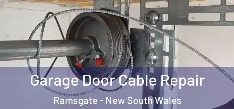 Garage Door Cable Repair Ramsgate - New South Wales