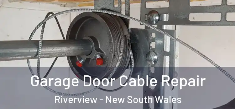 Garage Door Cable Repair Riverview - New South Wales