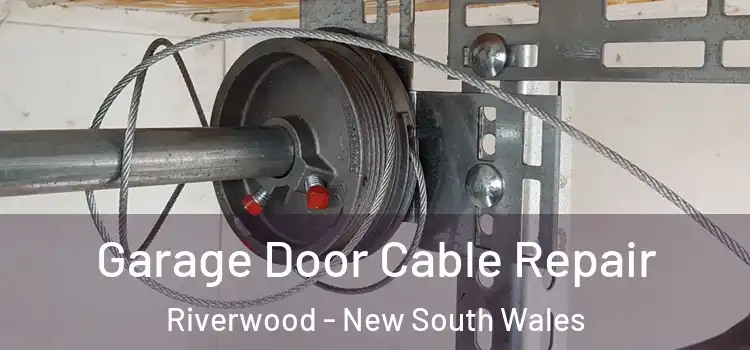 Garage Door Cable Repair Riverwood - New South Wales
