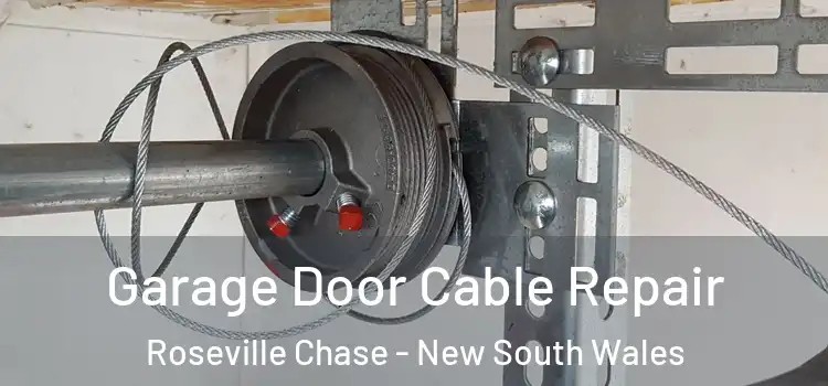 Garage Door Cable Repair Roseville Chase - New South Wales