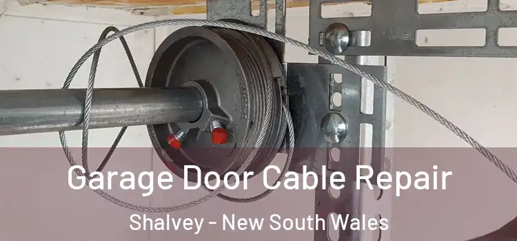 Garage Door Cable Repair Shalvey - New South Wales