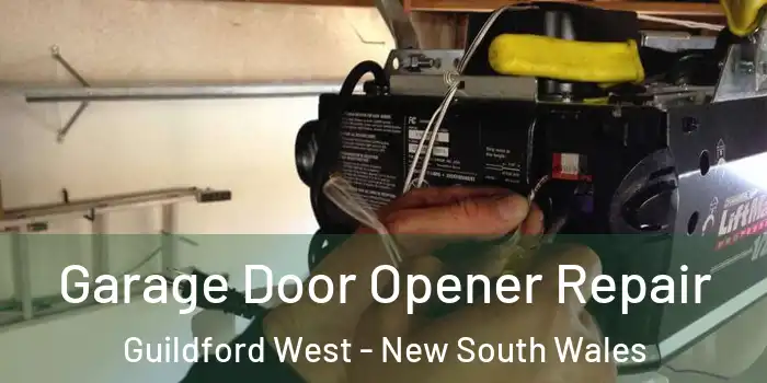 Garage Door Opener Repair Guildford West - New South Wales
