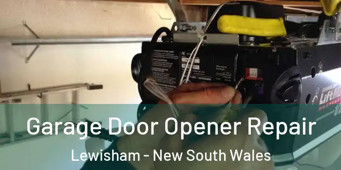 Garage Door Opener Repair Lewisham - New South Wales
