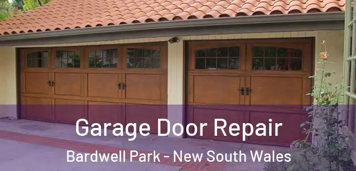 Garage Door Repair Bardwell Park - New South Wales