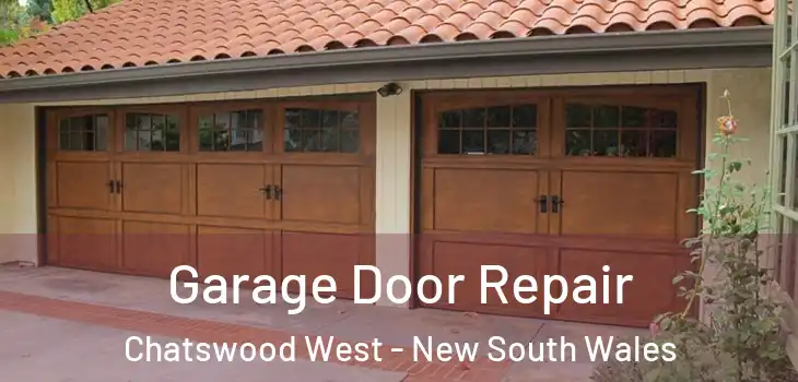 Garage Door Repair Chatswood West - New South Wales