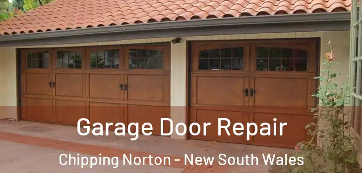 Garage Door Repair Chipping Norton - New South Wales