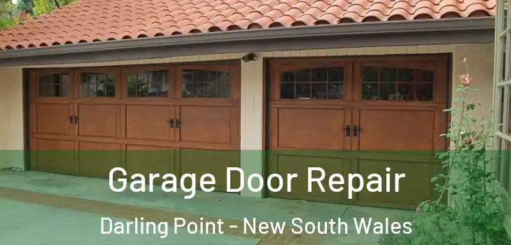Garage Door Repair Darling Point - New South Wales