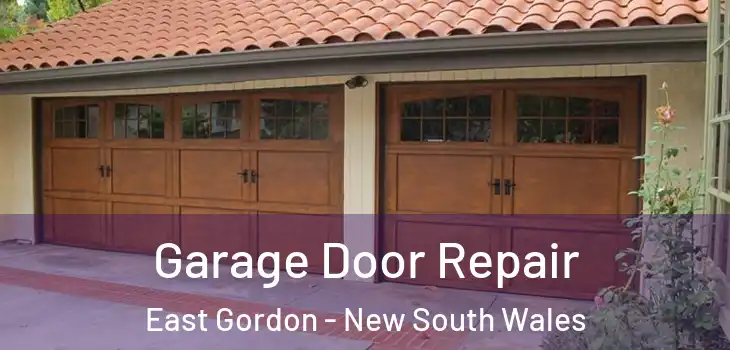 Garage Door Repair East Gordon - New South Wales