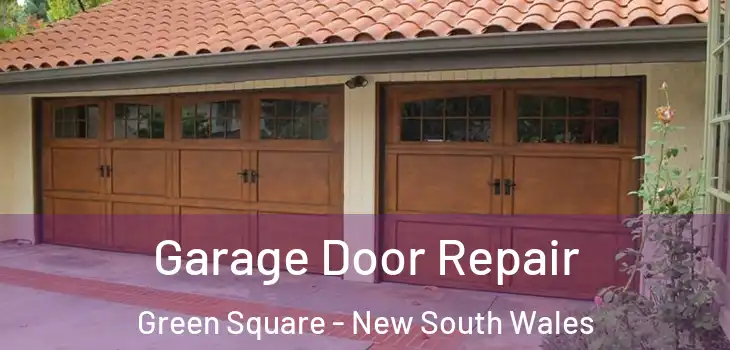 Garage Door Repair Green Square - New South Wales
