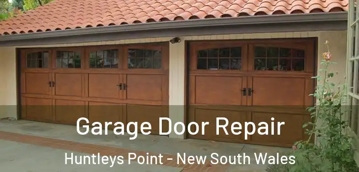 Garage Door Repair Huntleys Point - New South Wales