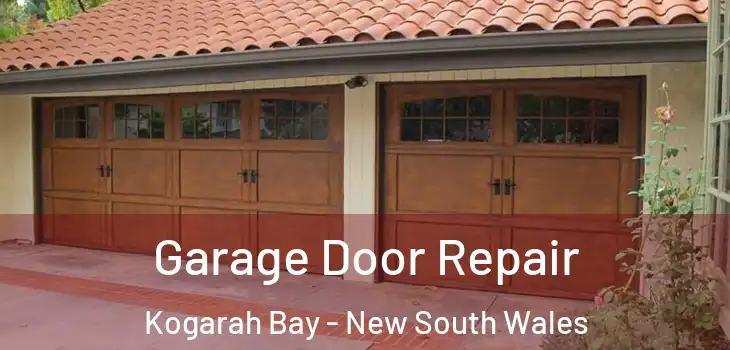 Garage Door Repair Kogarah Bay - New South Wales