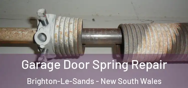 Garage Door Spring Repair Brighton-Le-Sands - New South Wales