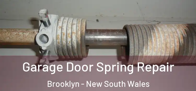 Garage Door Spring Repair Brooklyn - New South Wales