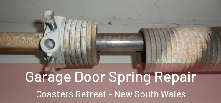 Garage Door Spring Repair Coasters Retreat - New South Wales