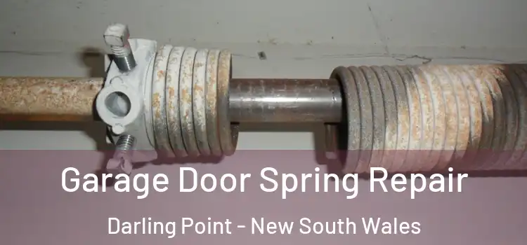 Garage Door Spring Repair Darling Point - New South Wales
