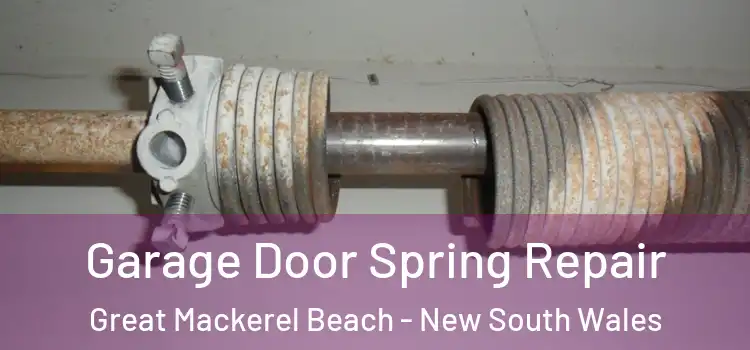 Garage Door Spring Repair Great Mackerel Beach - New South Wales