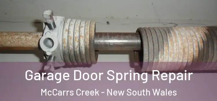 Garage Door Spring Repair McCarrs Creek - New South Wales