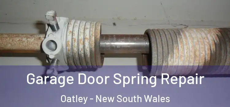 Garage Door Spring Repair Oatley - New South Wales