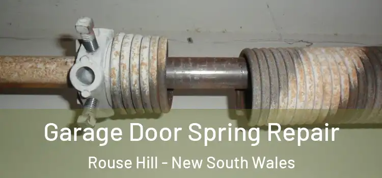 Garage Door Spring Repair Rouse Hill - New South Wales