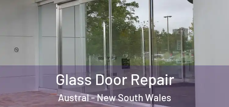 Glass Door Repair Austral - New South Wales