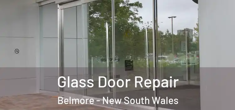 Glass Door Repair Belmore - New South Wales