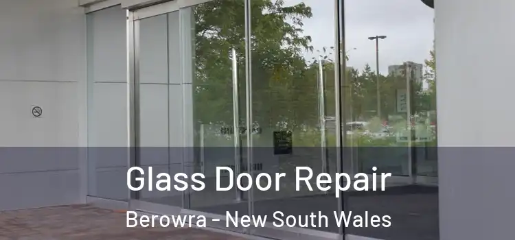 Glass Door Repair Berowra - New South Wales